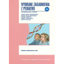 Wybrane zagadnienia z pediatrii t. 2 Podręcznik dla studentów medycyny i lekarzy