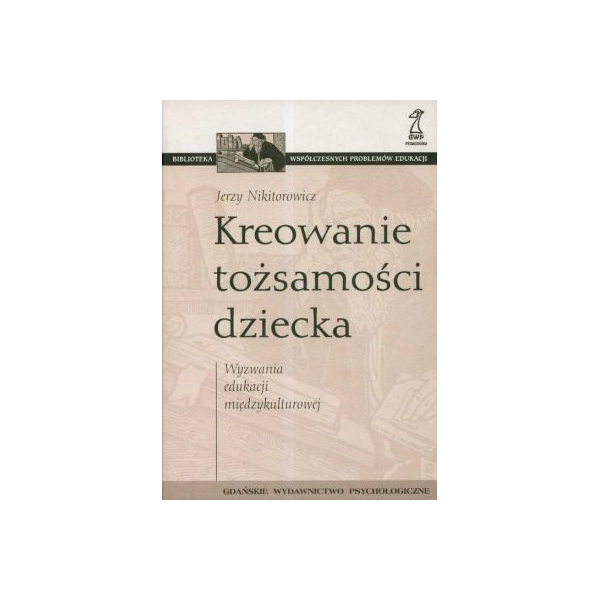 Kreowanie tożsamości dziecka