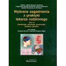 Wybrane zagadnienia z praktyki lekarza rodzinnego t. 13 Kardiologia, nefrologia, psychologia, pediatria, geriatria