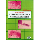 Ilustrowana cytodiagnostyka ginekologiczna
