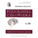 Fizjologia człowieka t. 4 Neurofizjologia