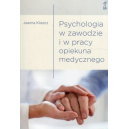 Psychologia w zawodzie i w pracy opiekuna medycznego