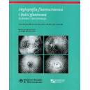 Angiografia fluoresceinowa i indocyjaninowa
Technika i interpretacje