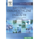 Kryteria diagnostyczne według DSM-IV-TR