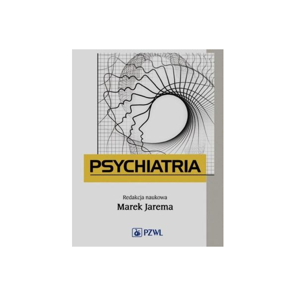 Psychiatria 
Podręcznik dla studentów medycyny Psychiatria 
Podręcznik dla studentów medycyny