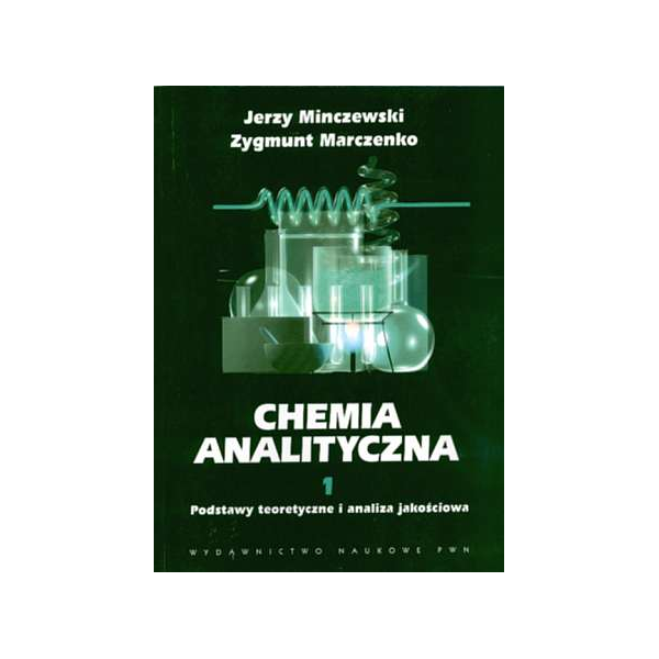Chemia analityczna t. 1 Podstawy teoretyczne i analiza jakościowa
