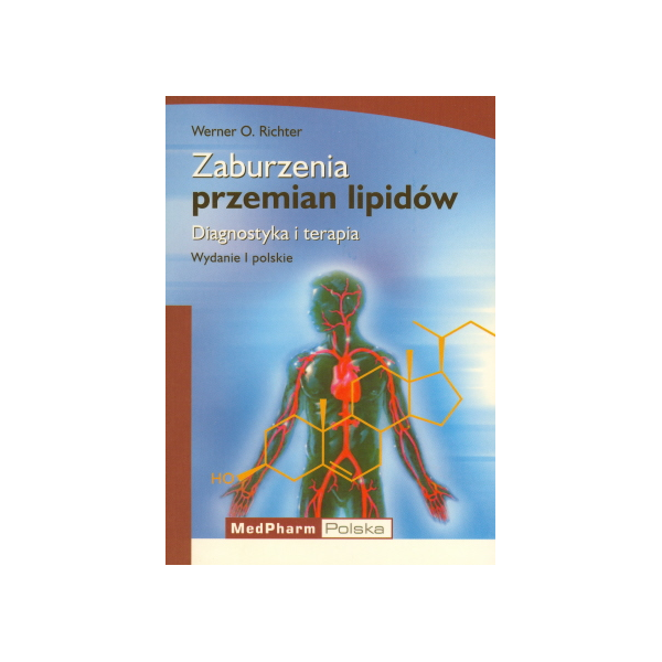 Zaburzenia przemian lipidów Diagnostyka i terapia