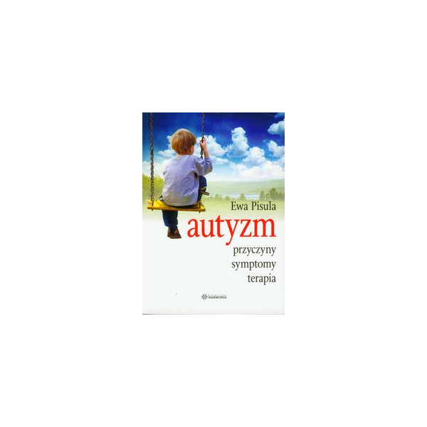 Autyzm - przyczyny, symptomy, terapia