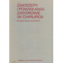 Zakrzepy i powikłania zatorowe w chirurgii