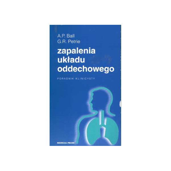 Zapalenia układu oddechowego Poradnik klinicysty