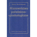 Mianownictwo położniczo-ginekologiczne