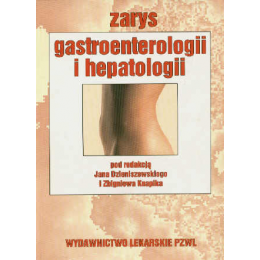 Zarys gastroenterologii i hepatologii