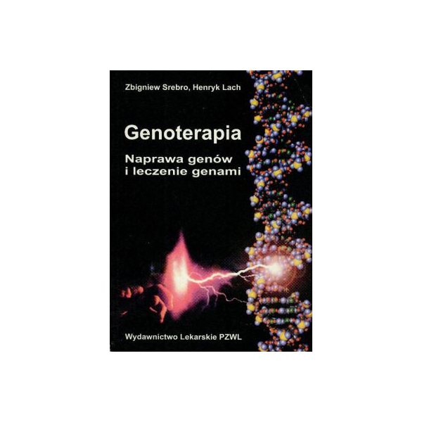 Genoterapia 
Naprawa genów i leczenie genami