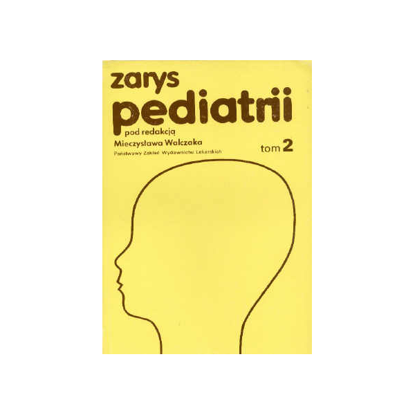 Zarys pediatrii t. 2 Podręcznik dla studentów medycyny