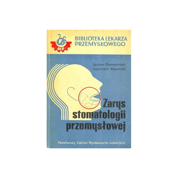 Zarys stomatologii przemysłowej