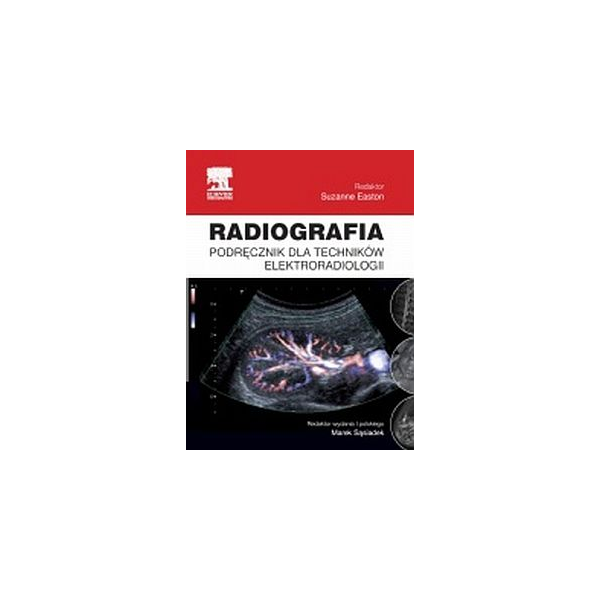 Radiografia Podrêcznik dla techników elektroradiologii