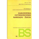 Zaburzenia czynnoœciowe narz¹du ¿ucia