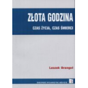 Złota godzina czas życia, czas śmierci