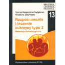 Rozpoznawanie i leczenie cukrzycy typu 2 Warsztaty diabetologiczne