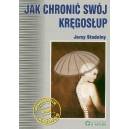 Jak chroniæ swój krêgos³up