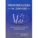 Mikrobiologia w zarysie Podrêcznik dla studentów kosmetologii