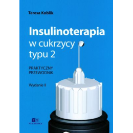 Insulinoterapia w cukrzycy typu 2 Praktyczny przewodnik