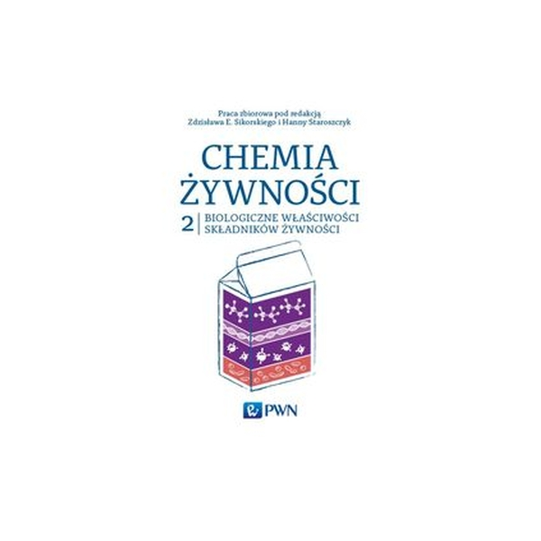 Chemia zywnoœci t.2
Biologiczne w³aœciwoœci sk³adników ¿ywnoœci 