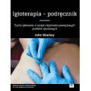 Ig³oterapia - podrêcznik Suche ig³owanie w terapii miêœniowo - powiêziowych punktów spustowych 