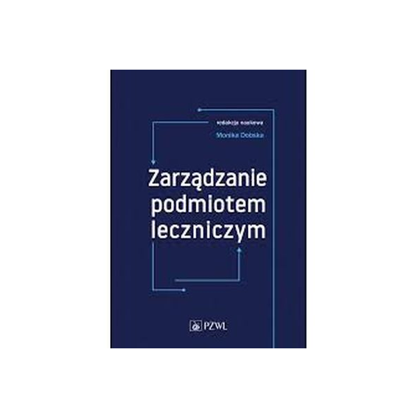 Zarz¹dzanie podmiotem leczniczym