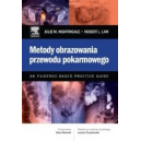 Metody obrazowania przewodu pokarmowego An Evidence-Based Practice Guide