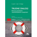 Trudne dialogi rozmowy psychiatrów i psychoterapeutów z pacjentami