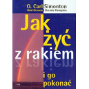 Jak żyć z rakiem i go pokonać