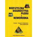 Biofizyczna diagnostyka płodu i noworodka