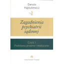 Zagadnienia psychiatrii sądowej cz.1 Podstawy prawne i medyczne