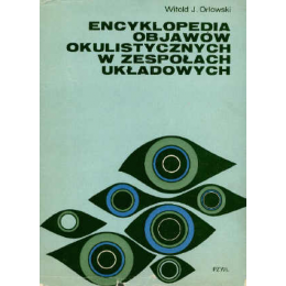 Encyklopedia objawów okulistycznych w zespołach układowych
