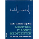 Leksykon diagnoz medycznych polsko-łacińsko-angielski