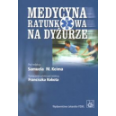 Medycyna ratunkowa na dyżurze