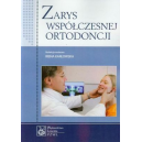 Zarys współczesnej ortodoncji