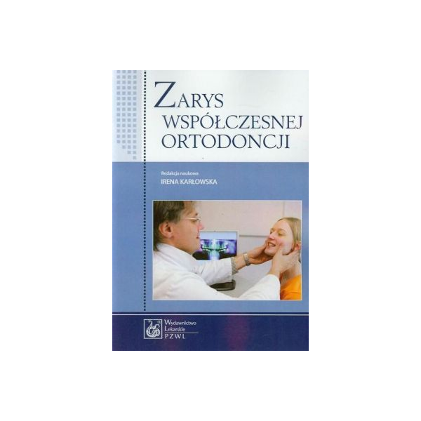 Zarys współczesnej ortodoncji