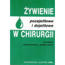 Żywienie pozajelitowe i dojelitowe w chirurgii