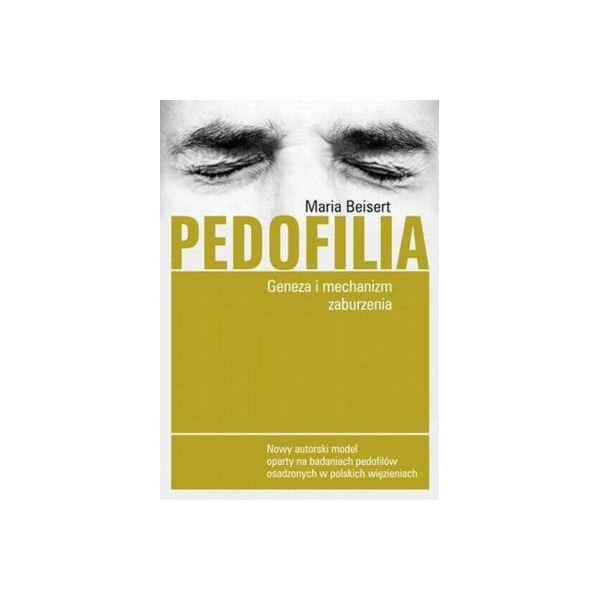 Pedofilia Geneza i mechanizm zaburzenia