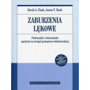 Zaburzenia lękowe Podręcznik z ćwiczeniami opartymi na terapii poznawczo-behawioralnej