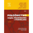 Położnictwo t.1 Ciąża prawidłowa i powikłana