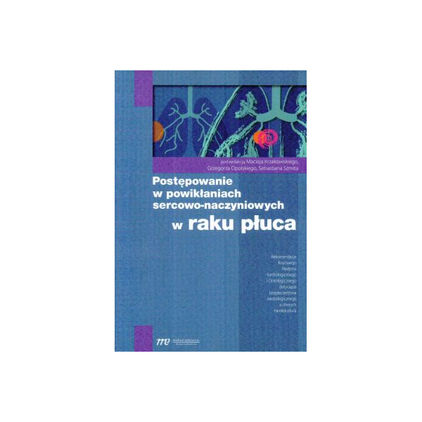 Postępowanie w powikłaniach sercowo-naczyniowych w raku płuca