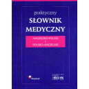 Praktyczny słownik medyczny angielsko-polski i polsko-angielski