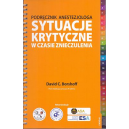 Sytuacje krytyczne w czasie znieczulenia. Podręcznik anestezjologa