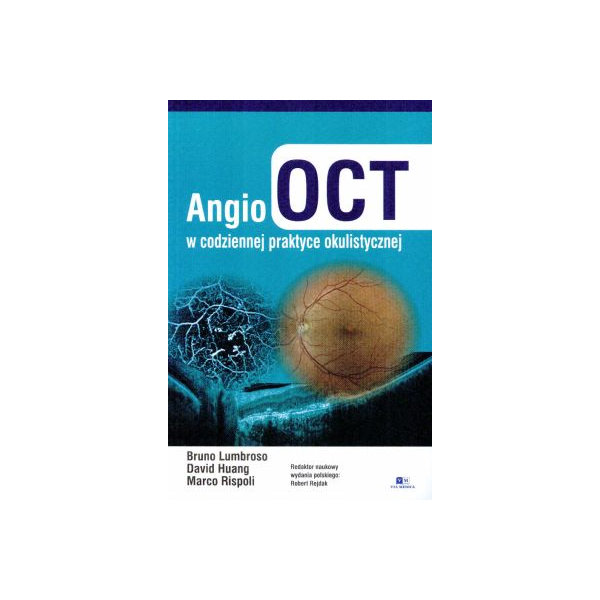 Angio-OCT w codziennej praktyce okulistycznej