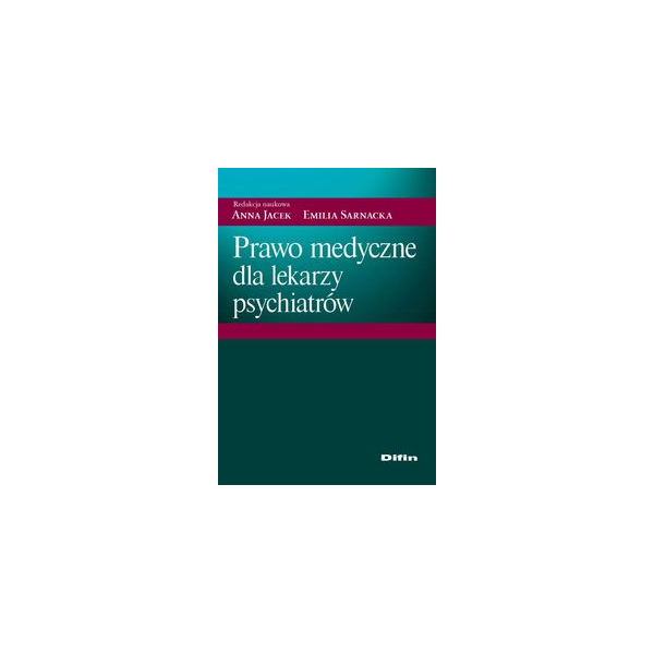 Prawo medyczne dla lekarzy psychiatrów