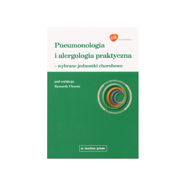 Pneumonologia i alergologia praktyczna Wybrane jednostki chorobowe