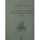 Anatomiczne podstawy rentgenowskiego badania płuc